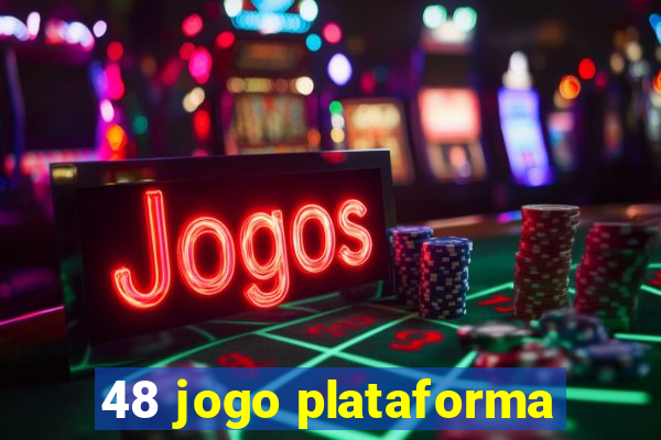 48 jogo plataforma